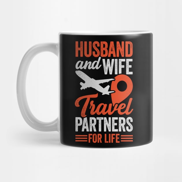 Husband And Wife Travel Partners For Life by Dolde08